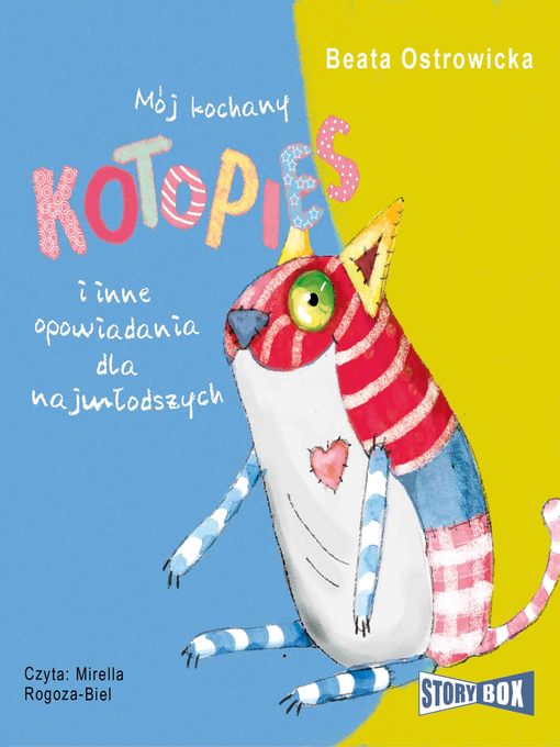 Title details for Mój kochany kotopies i inne opowiadania dla najmłodszych by Beata Ostrowicka - Available